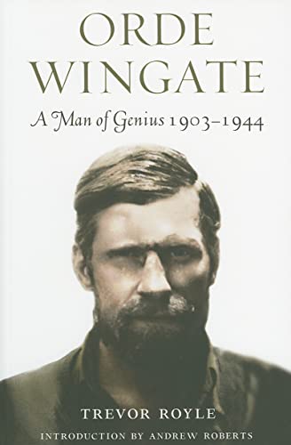 9781848325722: Orde Wingate: A Man of Genius 1903-1944