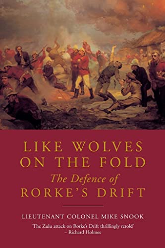 Stock image for Like Wolves on the Fold: The Defence of Rorkes Drift for sale by KuleliBooks