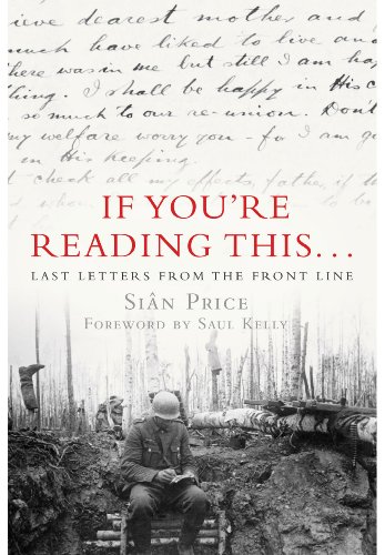 Beispielbild fr If You're Reading This.: Last Letters from the Front Line zum Verkauf von WorldofBooks
