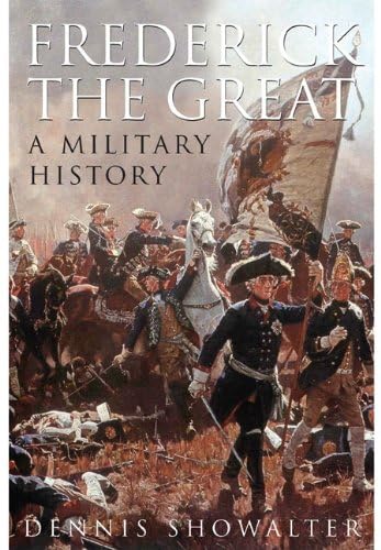 Beispielbild fr Frederick the Great: A Military History zum Verkauf von WorldofBooks