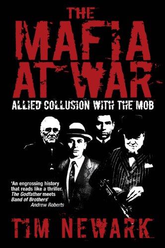 Beispielbild fr The Mafia at War: Allied Collusion with the Mob. Tim Newark zum Verkauf von Red's Corner LLC