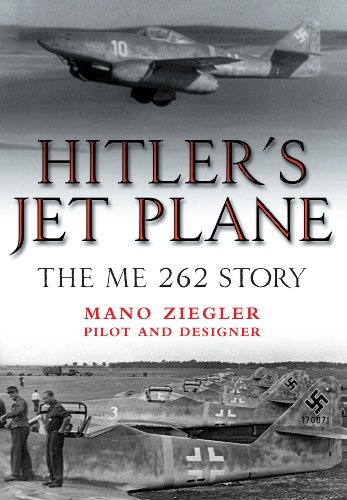 Beispielbild fr Hitler  s Jet Plane: The ME 262 Story zum Verkauf von HPB-Emerald