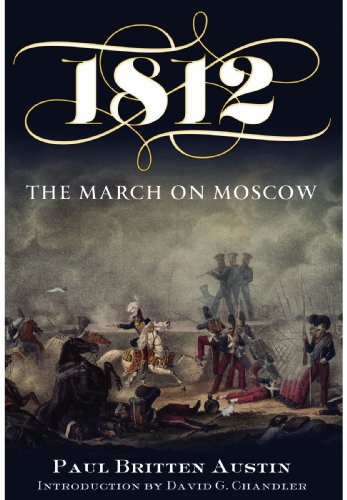 Stock image for 1812: The March on Moscow: Introduction by David Go Chandler for sale by Half Price Books Inc.