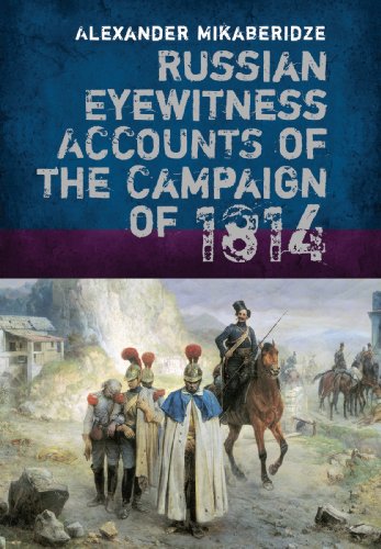 Stock image for Russian Eyewitness Accounts of the Campaign of 1814 for sale by WorldofBooks