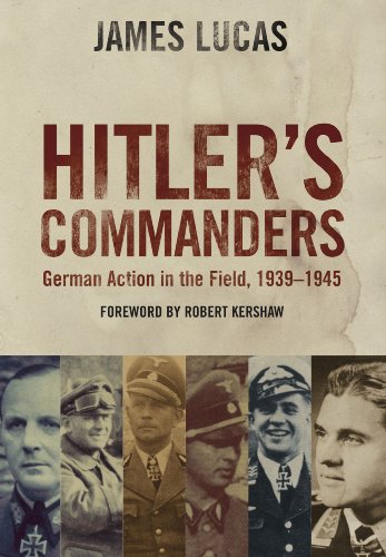 Beispielbild fr Hitler's Commanders: German Bravery in the Field, 1939-1945 zum Verkauf von Wonder Book