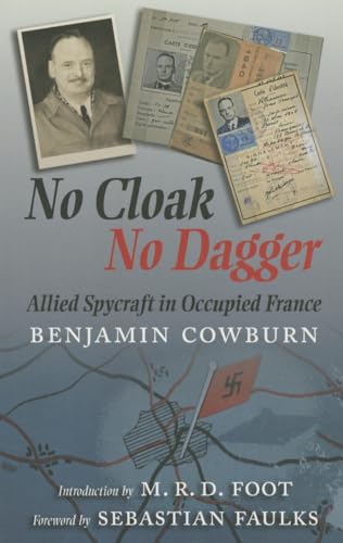 Stock image for No Cloak, No Dagger: Allied Spycraft in Occupied France for sale by HPB-Emerald