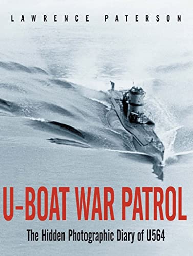 Beispielbild fr U-Boat War Patrol: The Hidden Photographic Diary of U-564 zum Verkauf von Books From California