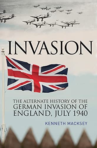 Stock image for Invasion: The Alternate History of the German Invasion of England for sale by WorldofBooks