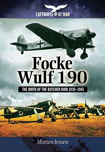 Stock image for Focke Wulf 190: The Birth of the Butcher Bird 1939"1945 (Luftwaffe at War) for sale by Half Price Books Inc.