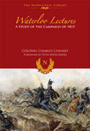 9781848328334: Waterloo Lectures: A Study of the Campaign of 1815 (Napoleonic Library)