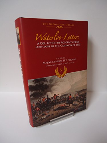 9781848328464: Waterloo Letters: A Collection of Accounts from Survivors of the Campaign (The Napoleonic Library)