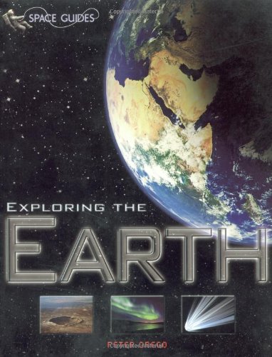 Stock image for Exploring the Earth (Space Guides) for sale by WorldofBooks