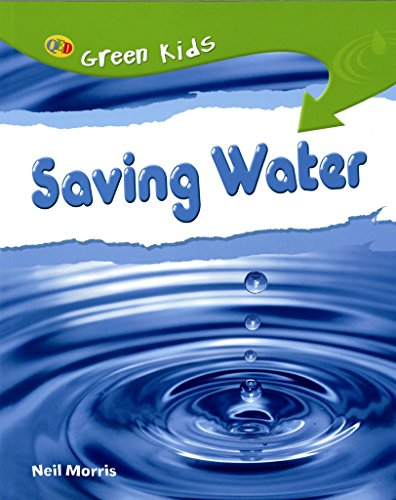 9781848350304: Saving Water (Green Kids)