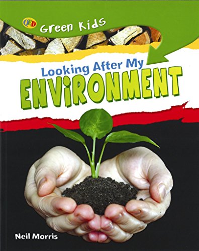 Stock image for Looking after My Environment for sale by Better World Books Ltd