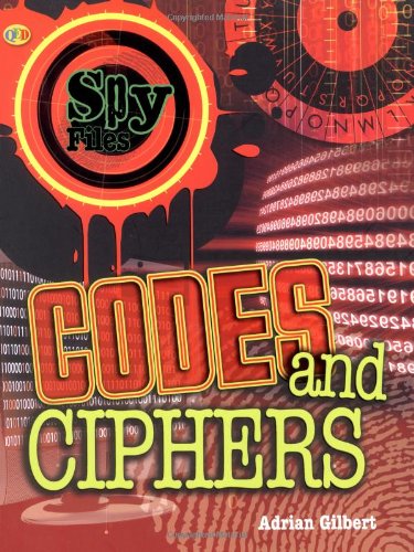 Beispielbild fr Spy Files: Codes and Ciphers zum Verkauf von Bookends