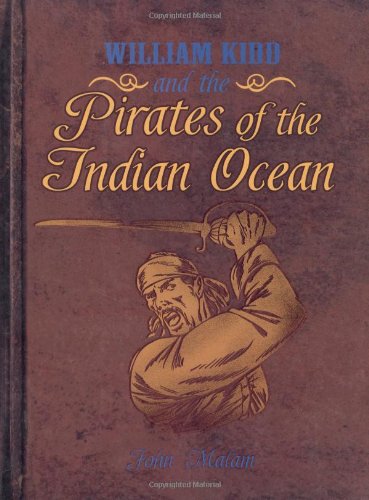 Immagine dell'editore per William Kidd and the Pirates of the Indian Ocean venduto da Reuseabook