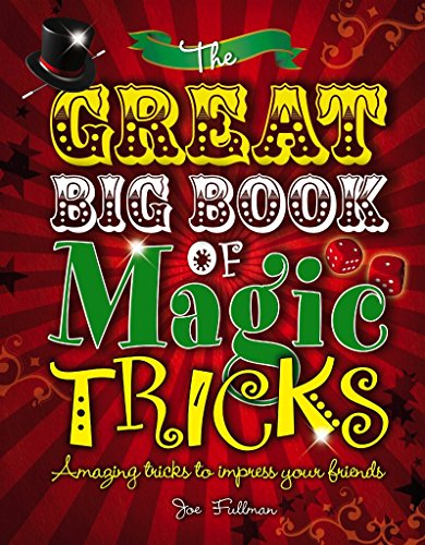 Beispielbild fr The Great Big Book of Magic Tricks: Amazing Tricks to Impress Your Friends zum Verkauf von WorldofBooks