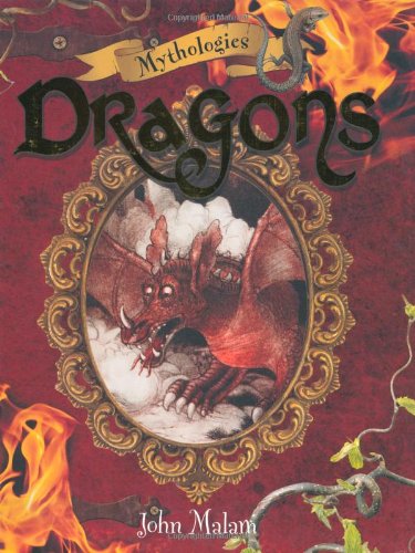 Dragons (9781848351868) by Malam, John