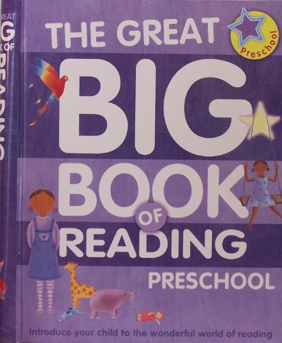 Stock image for The Great Big Book of Reading: Preschool (Introduce your child to the wonderful world of reading) for sale by HPB Inc.
