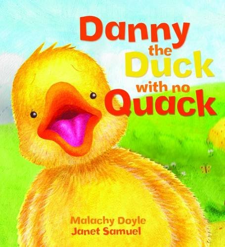 Storytime: Danny the Duck with No Quack (9781848352377) by Malachy Doyle; Janet Samuel