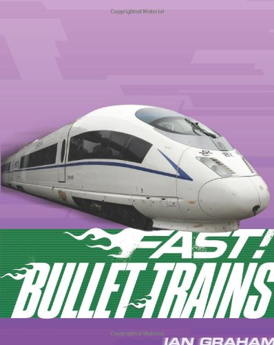 Beispielbild fr Bullet Trains (Fast!) zum Verkauf von WorldofBooks
