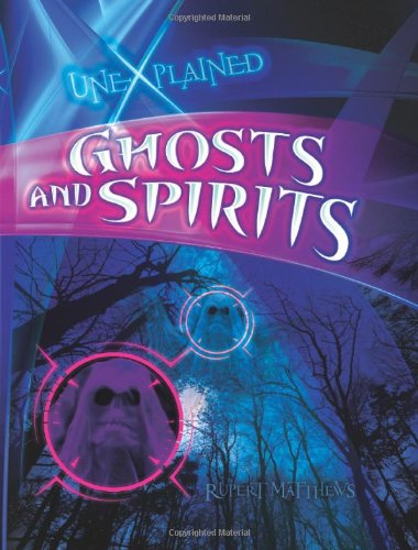 Imagen de archivo de Ghosts and Spirits (Unexplained): v. 3 a la venta por WorldofBooks