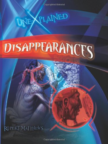 Imagen de archivo de Disappearances (Unexplained): v. 2 a la venta por WorldofBooks