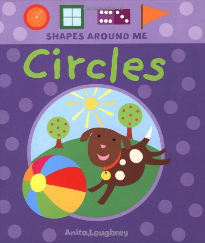 Imagen de archivo de Circles (Shapes Around Me) a la venta por WorldofBooks