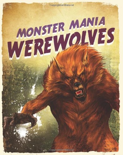 Beispielbild fr Werewolves (Monster Mania) zum Verkauf von WorldofBooks