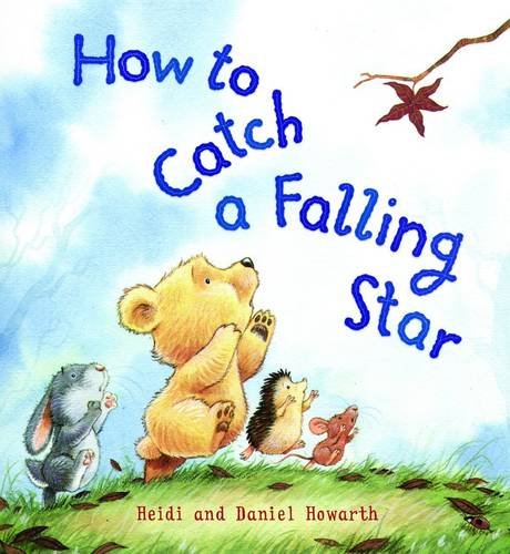 Imagen de archivo de How to Catch a Falling Star. Heidi Howarth a la venta por ThriftBooks-Dallas