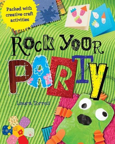 Beispielbild fr Rock Your Party: Packed with Creative Craft Activites zum Verkauf von WorldofBooks