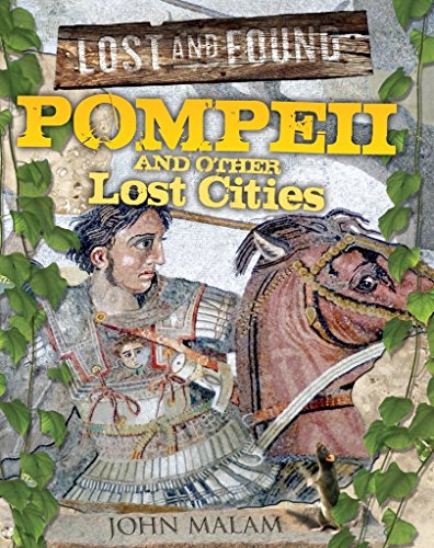 9781848355903: Pompeii and Other Lost Cities (Lost and Found)