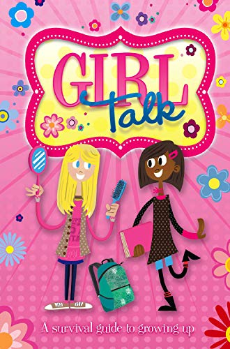 Beispielbild fr Girl Talk : A Survival Guide to Growing Up zum Verkauf von Better World Books