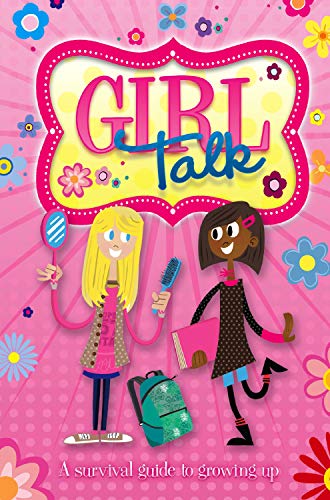 Imagen de archivo de Girl Talk : A Survival Guide to Growing Up a la venta por Better World Books