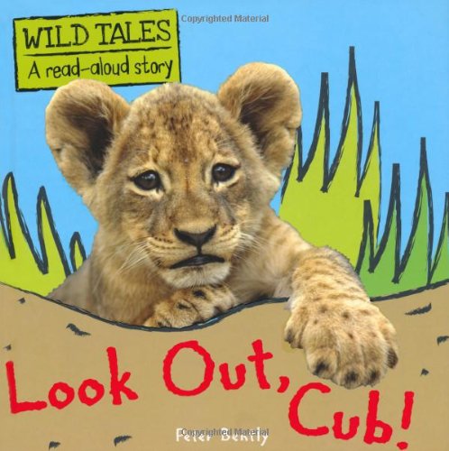 Beispielbild fr Look Out, Cub! (Wild Tales) zum Verkauf von WorldofBooks