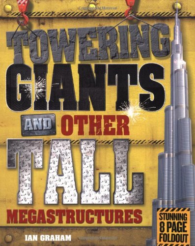 9781848356504: Towering Giants and Other Tall Megastructures (Mighty Structures)