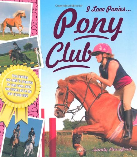 Beispielbild fr Pony Club (I Love Ponies) zum Verkauf von medimops