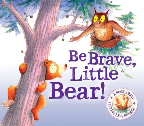 Stock image for Be Brave Little Bear (I Wish I Could.Sleep!): 4 for sale by AwesomeBooks