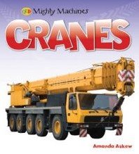 Stock image for QED Mighty machines: Cranes for sale by WorldofBooks