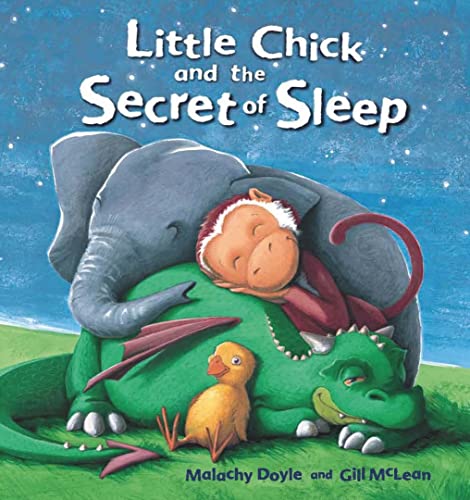Storytime: Little Chick and the Secret of Sleep (9781848358232) by Doyle, Malachy