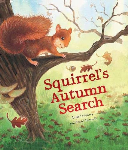 Beispielbild fr Animal Seasons: Squirrel's Autumn Search: 1 zum Verkauf von WorldofBooks