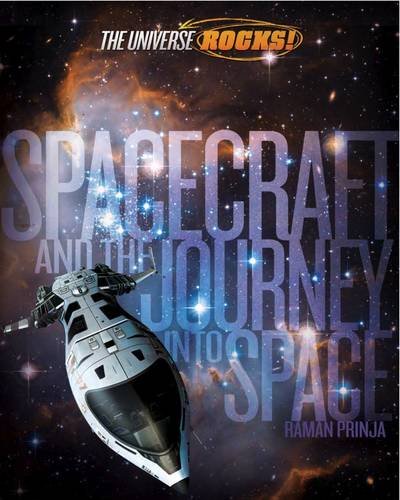 Stock image for Spacecraft and the Journey Into Space for sale by Blackwell's