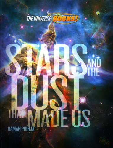 Stock image for The Universe Rocks: Stars and the Dust that Made Us for sale by Bahamut Media