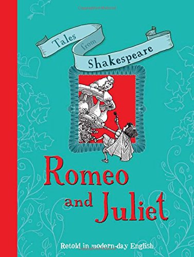 9781848359420: Romeo and Juliet (Tales From Shakespeare)