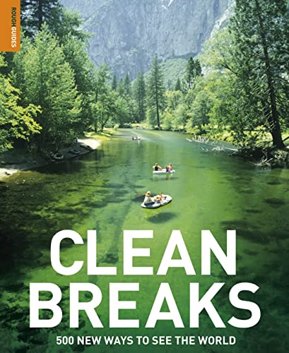 Stock image for Clean Breaks: 500 new ways to see the world (Rough Guide Travel Guides) for sale by SecondSale
