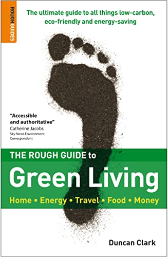 The Rough Guide to Green Living - Duncan Clark