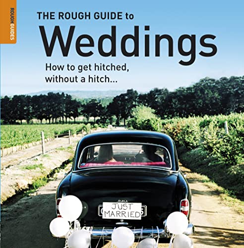 Stock image for The Rough Guide to Weddings (Rough Guide Reference) for sale by GF Books, Inc.
