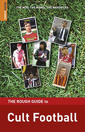 Beispielbild fr The Rough Guide to Cult Football (Rough Guide Reference Series) zum Verkauf von Wonder Book