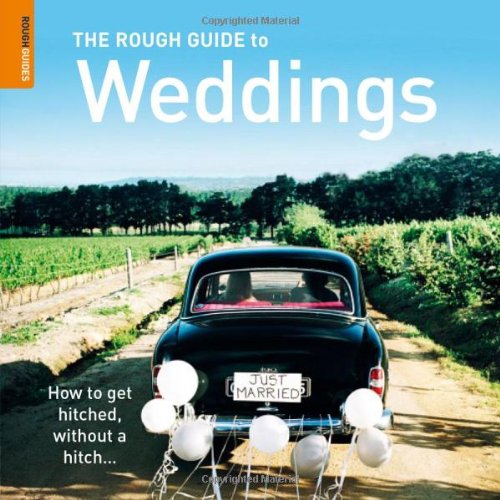 Stock image for Getting Hitched: The Rough Guide to Weddings for Girls & Guys (Rough Guide Reference) for sale by HPB-Diamond