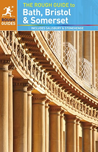 Stock image for The Rough Guide to Bath, Bristol & Somerset: Includes Salisbury and Stonehenge (Rough Guides) for sale by WorldofBooks